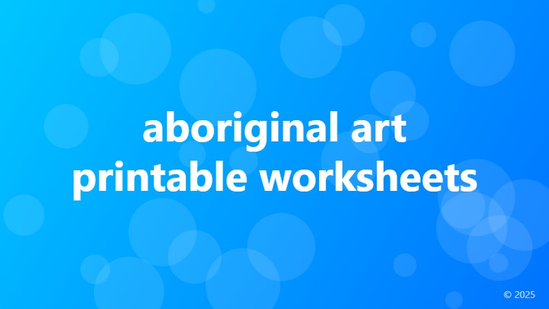aboriginal art printable worksheets