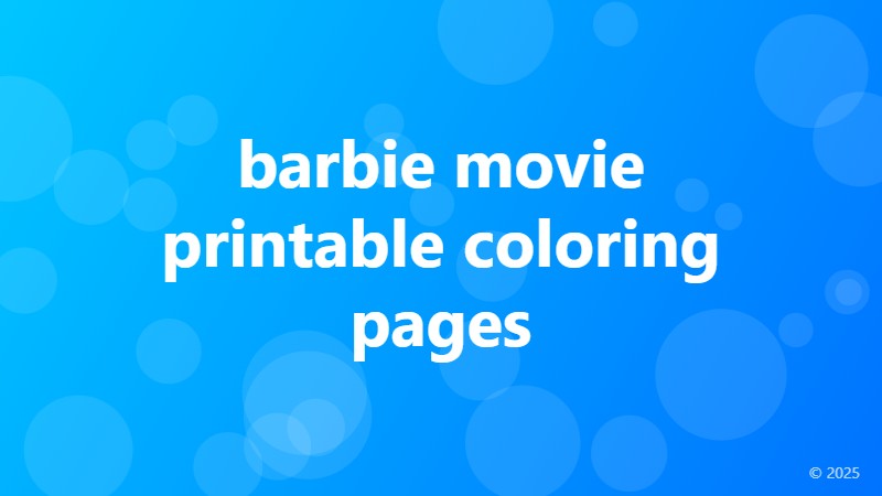 barbie movie printable coloring pages