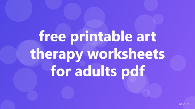 free printable art therapy worksheets for adults pdf