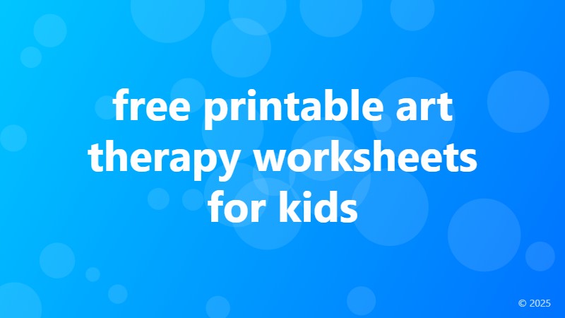 free printable art therapy worksheets for kids