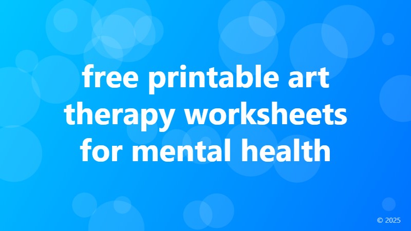 free printable art therapy worksheets for mental health
