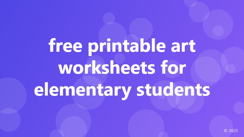free printable art worksheets for elementary students