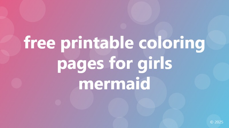 free printable coloring pages for girls mermaid