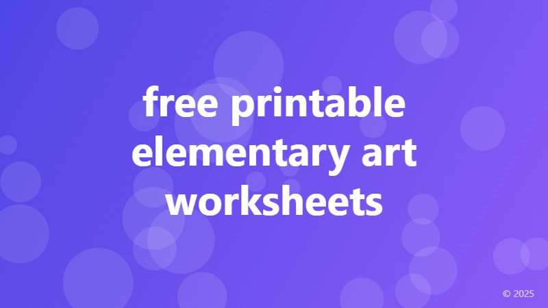 free printable elementary art worksheets