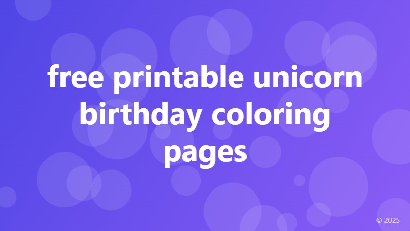 free printable unicorn birthday coloring pages